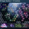 《R-Type 战略 I • II 宇宙》Steam商店页面上线 明年发售