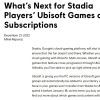 育碧公布Stadia玩家游戏迁移方案 免费送对应PC版本