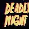 《致命之夜 Deadly Night》英文版百度云迅雷下载v1.1.63
